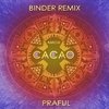 Amigo Cacao — Binder Remix