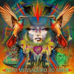 Indio Mensageiro do Amor